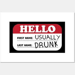 Hello First Name Usually Last Name Drunk Posters and Art